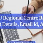 IGNOU Regional Centre Raipur , Contact Details, Email id, Address