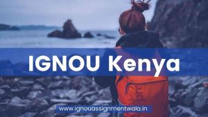 Read more about the article IGNOU kenya