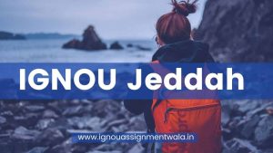 Read more about the article IGNOU Jeddah