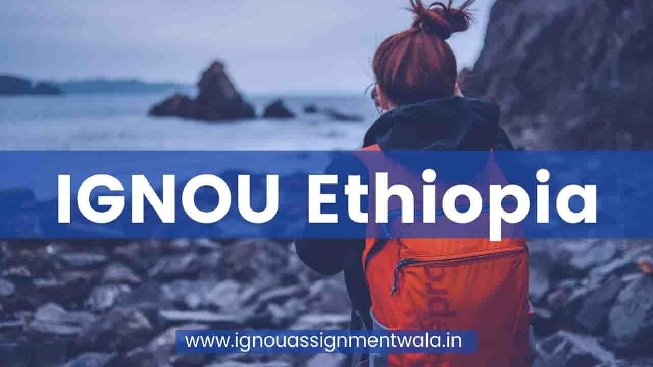 You are currently viewing IGNOU  Ethiopia