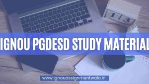 Read more about the article IGNOU PGDESD STUDY MATERIAL