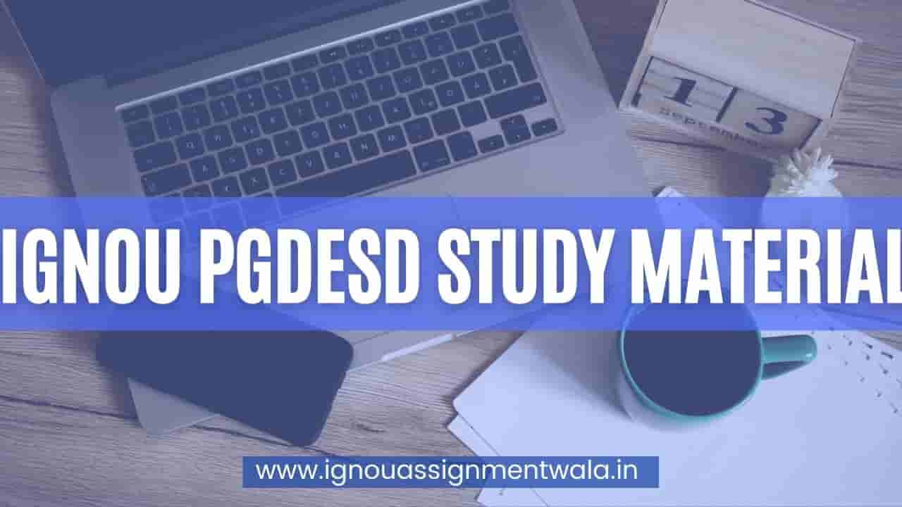 Read more about the article IGNOU PGDESD STUDY MATERIAL