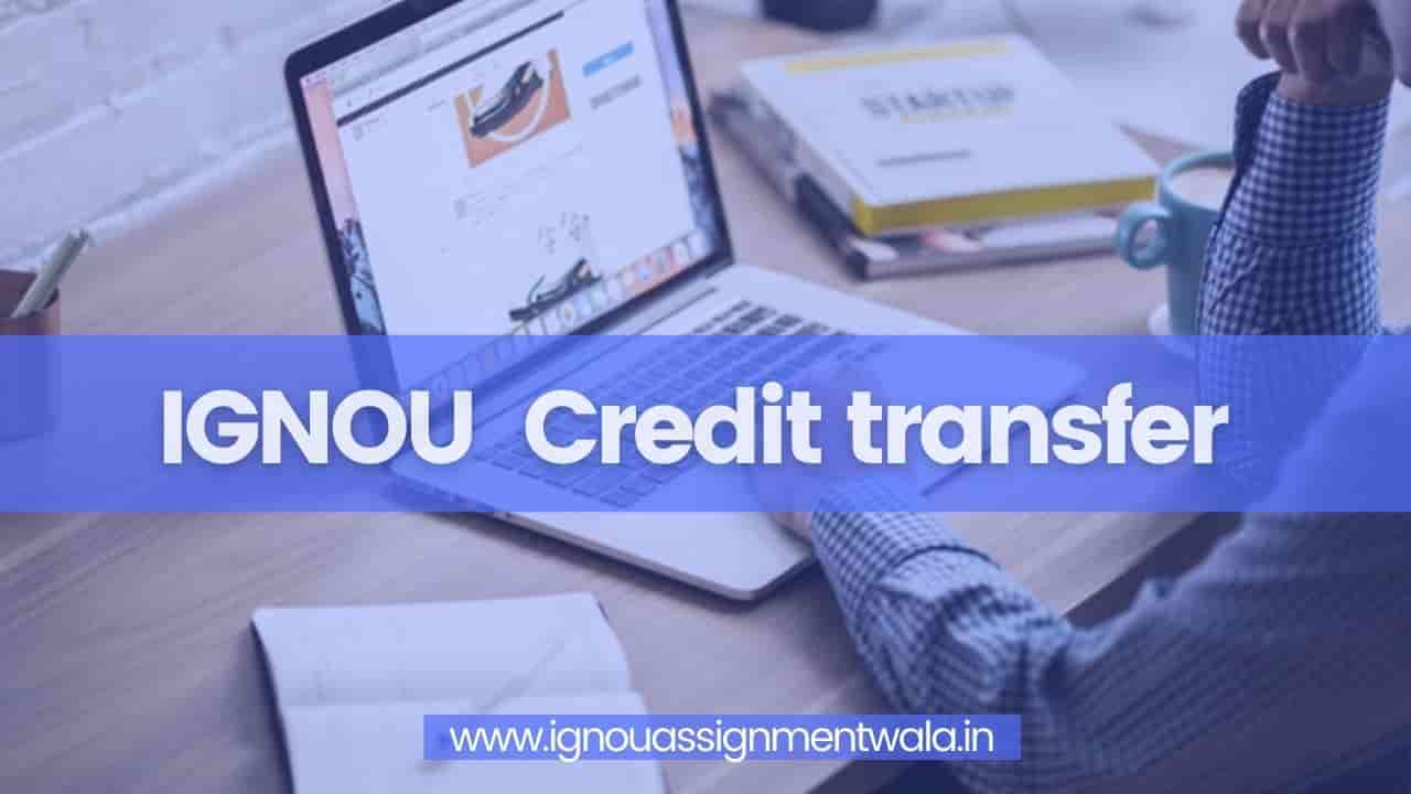 You are currently viewing IGNOU Credit transfer