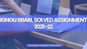 Read more about the article IGNOU BBARL SOLVED ASSIGNMENT 2021-22