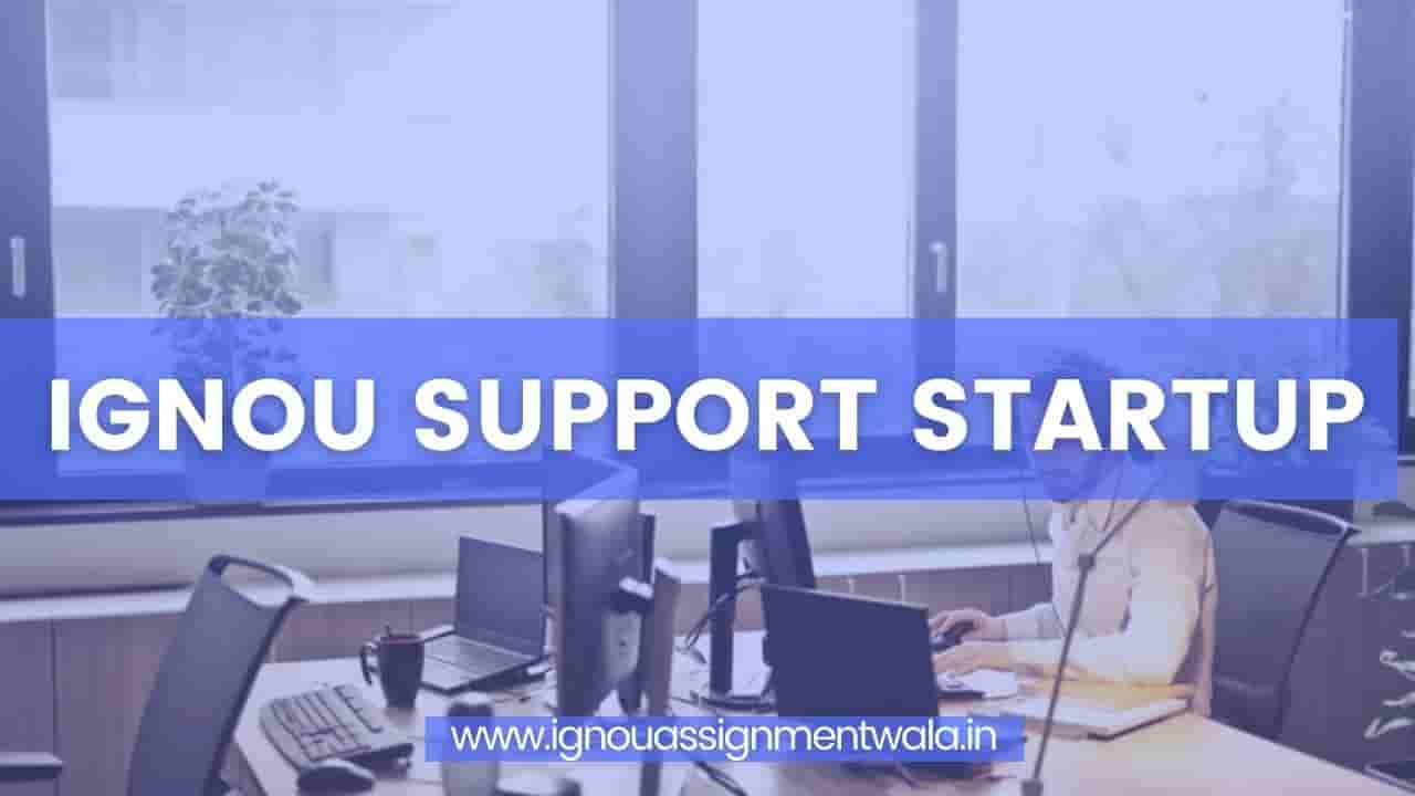 Read more about the article IGNOU will help start the startup of its students|| IGNOU Support startup