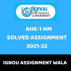 IGNOU AHE-01 HINDI SOLVED ASSIGNMENT 2021-22