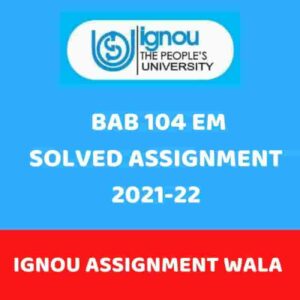 Read more about the article IGNOU BAB-104 SOLVED ASSIGNMENT 2021-22