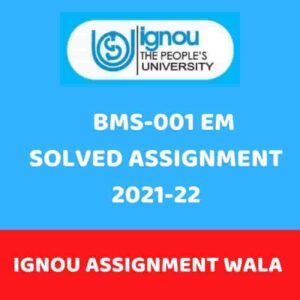 Read more about the article IGNOU BMS -001 SOLVED ASSIGNMENT 2021-22