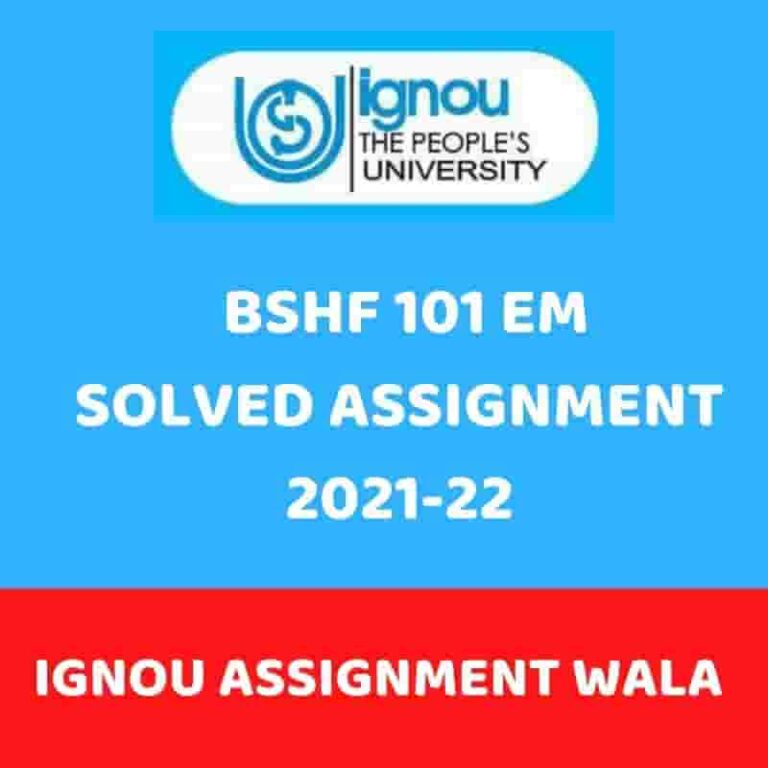 ignou bshf 101 assignment 2021 22