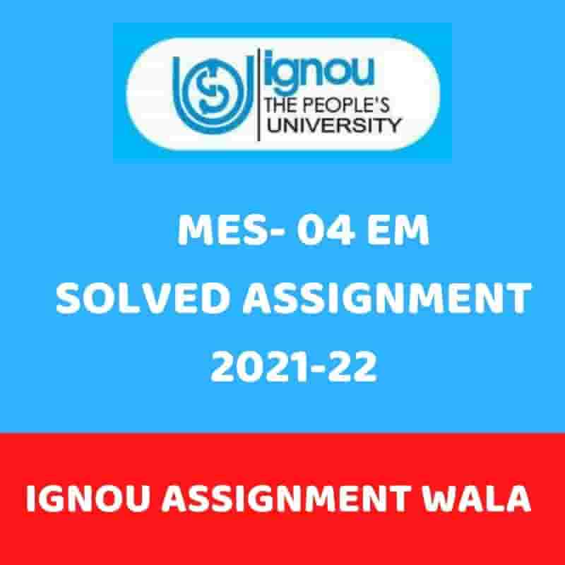 Read more about the article IGNOU MES -04 SOLVED ASSIGNMENT 2021-22
