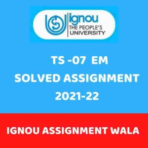 Read more about the article IGNOU TS-7 ENGLISH SOLVED ASSIGNMENT 2021-22