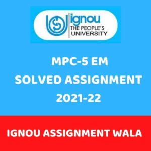 IGNOU MPC-05 SOLVED ASSIGNMENT 2021-22