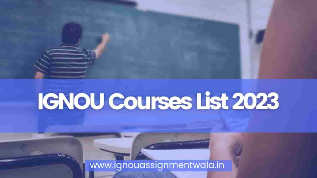 Read more about the article IGNOU Courses List 2023