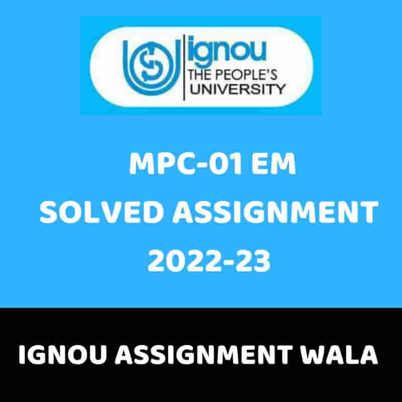 Read more about the article IGNOU MPC-01 SOLVED ASSIGNMENT 2022-23