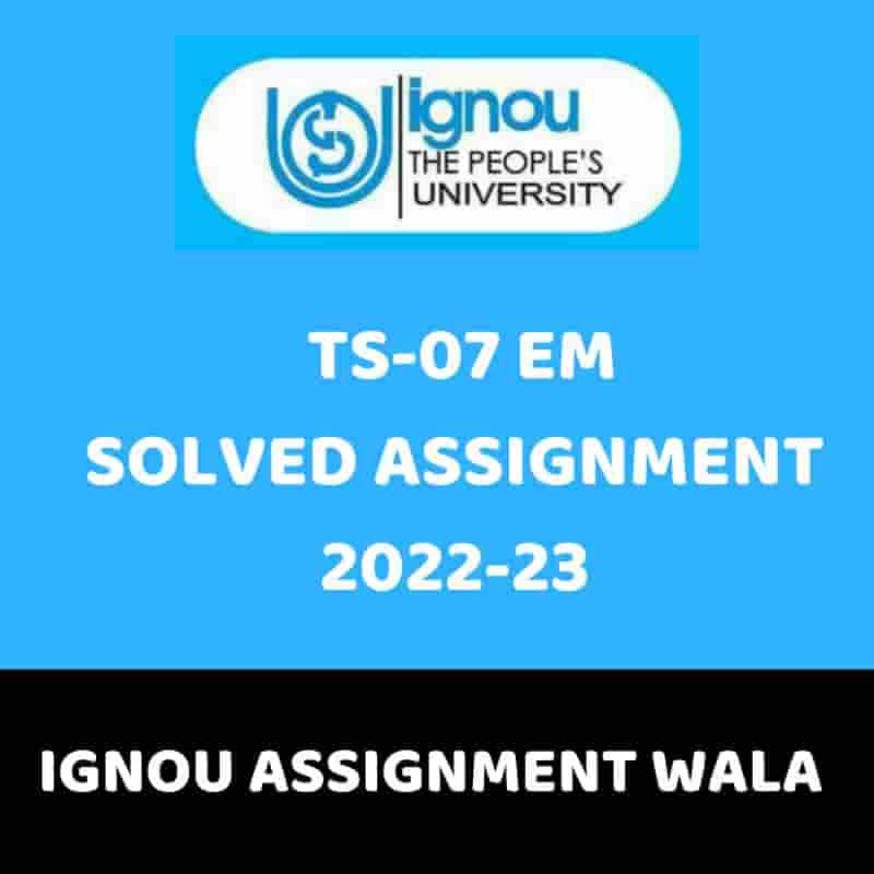 ignou ts7 assignment solved