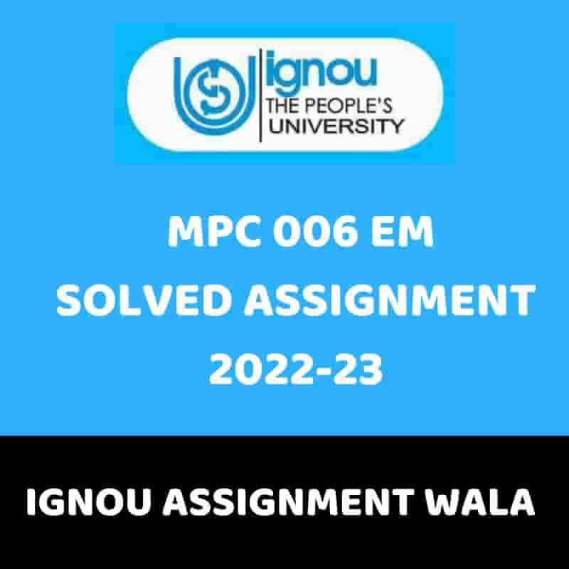 Read more about the article IGNOU MPC-06 SOLVED ASSIGNMENT 2022-23
