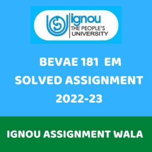 Read more about the article IGNOU BEVAE 181 ENGLISH SOLVED ASSIGNMENT 2022-23