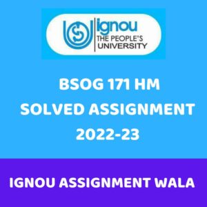 Read more about the article IGNOU BSOG 171 HINDI SOLVED ASSIGNMENT 2022-23