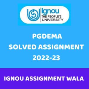 Read more about the article IGNOU PGDEMA SOLVED ASSIGNMENT 2023-24