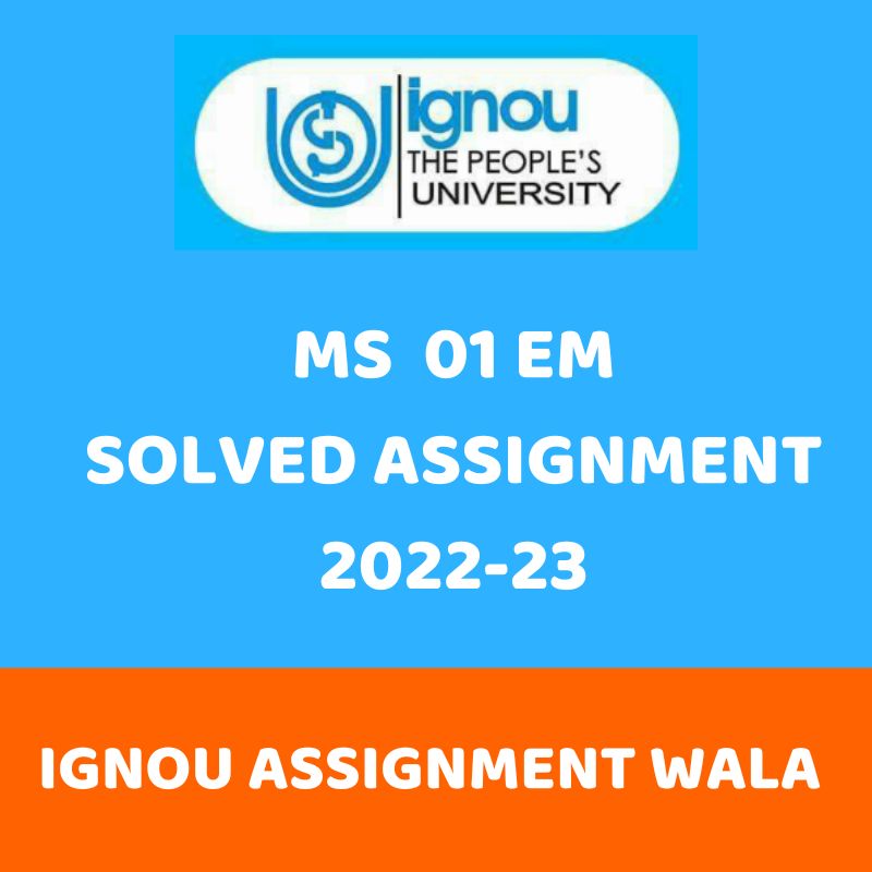 You are currently viewing IGNOU MS 01 SOLVED ASSIGNMENT 2022-23