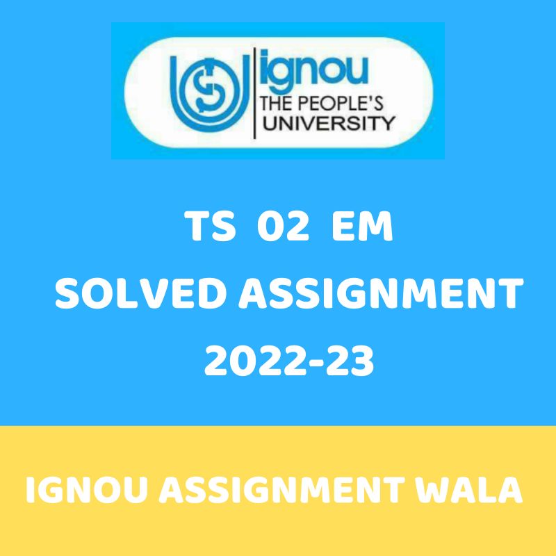 You are currently viewing IGNOU TS 2 SOLVED ASSIGNMENT 2022-23