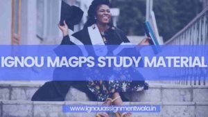 Read more about the article IGNOU MAGPS STUDY MATERIAL