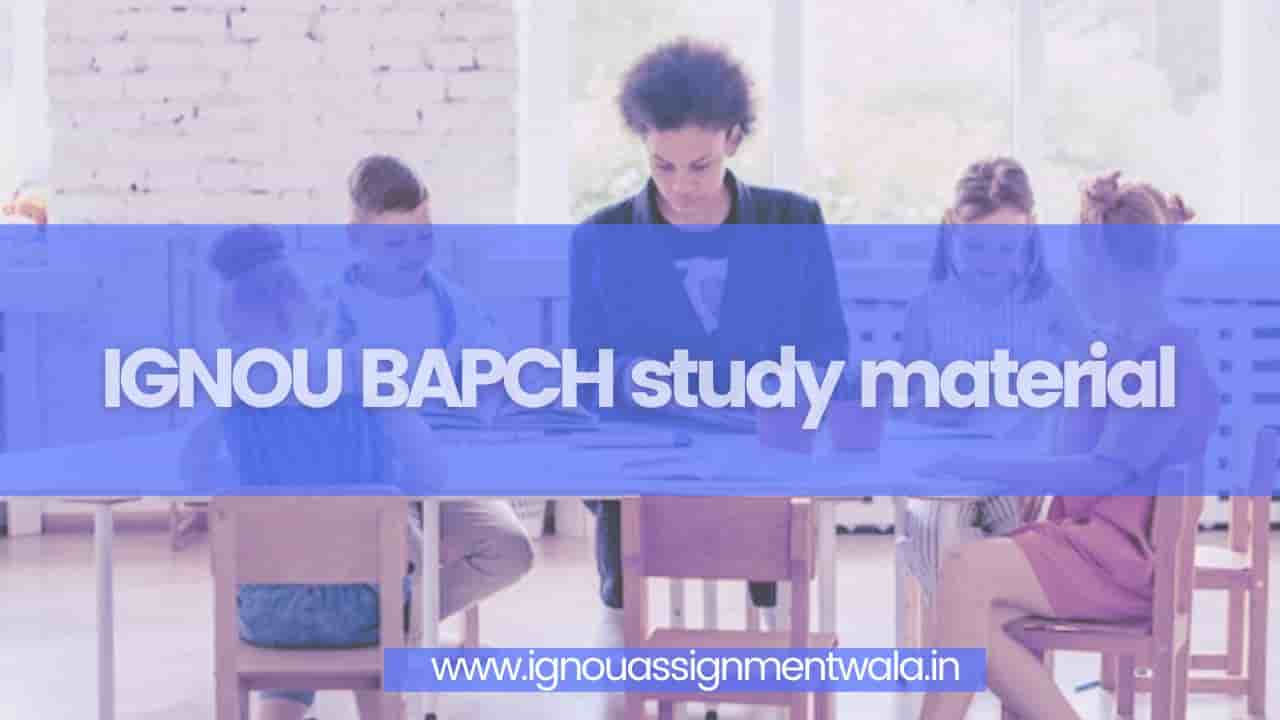 You are currently viewing IGNOU BAPCH study material