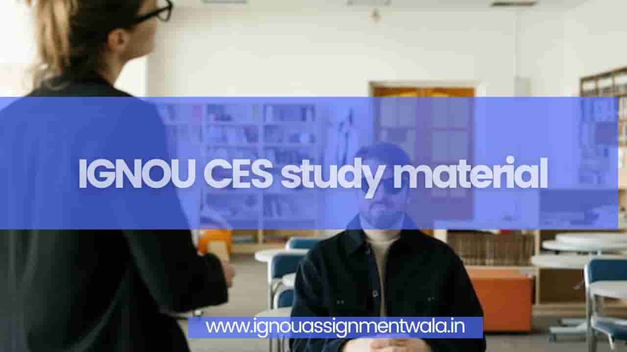 You are currently viewing IGNOU CES study material