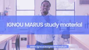 Read more about the article IGNOU MARUS study material