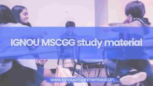 Read more about the article IGNOU MSCGG study material