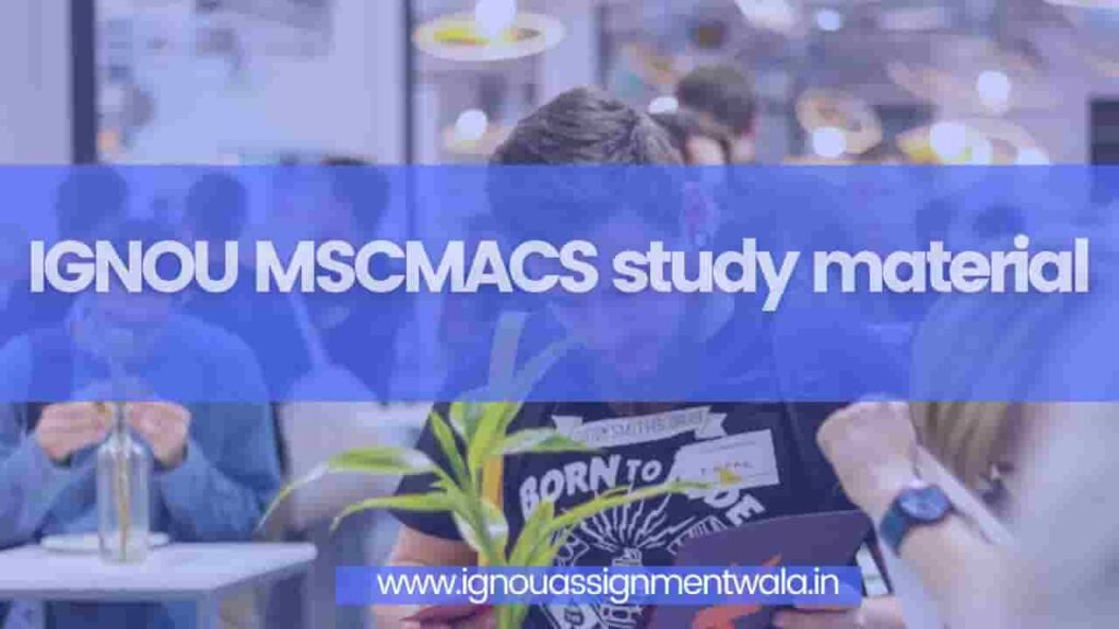 Ignou mscmacs study material ignou assignment wala