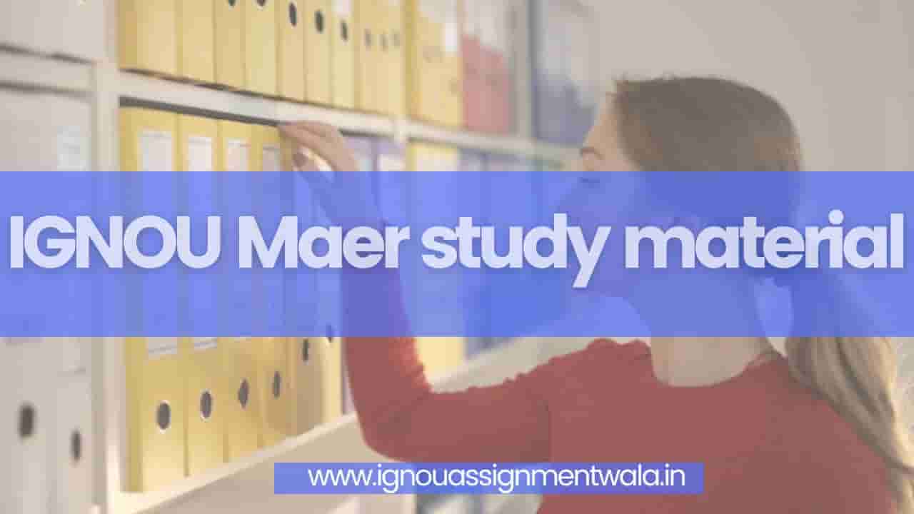 You are currently viewing IGNOU Maer study material