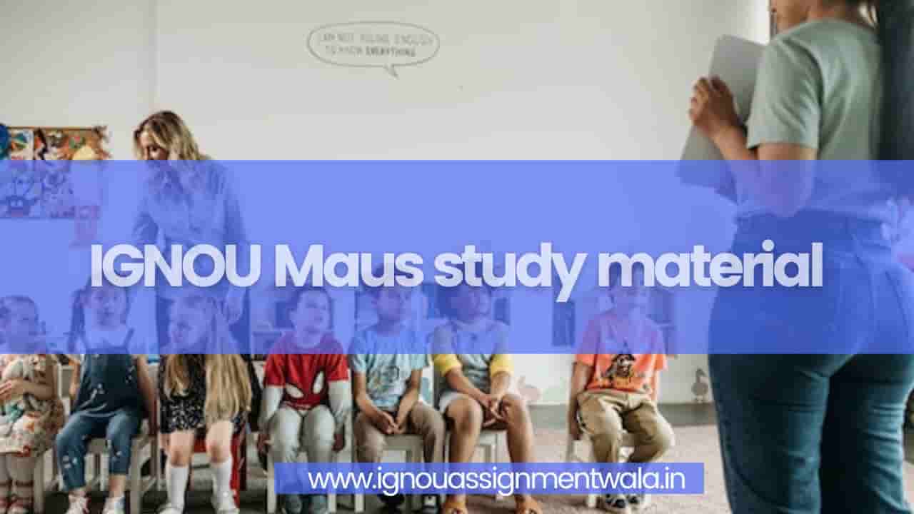 You are currently viewing IGNOU Maus study material