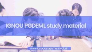 Read more about the article IGNOU PGDEML study material