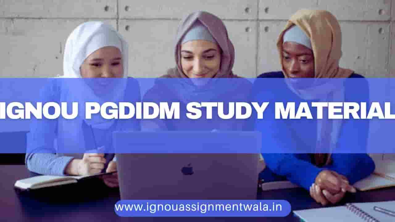 You are currently viewing IGNOU PGDIDM study material