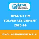 IGNOU BPSC 131 HINDI SOLVED ASSIGNMENT 2023-24