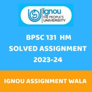Read more about the article IGNOU BPSC 131 HINDI SOLVED ASSIGNMENT 2023-24
