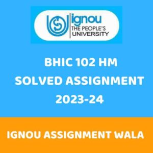 Read more about the article IGNOU BHIC 102 HINDI SOLVED ASSIGNMENT 2023-24