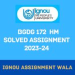 IGNOU BGDG 172 HINDI SOLVED ASSIGNMENT 2023-24