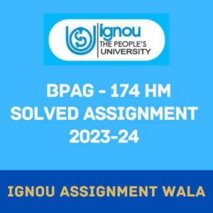 Read more about the article IGNOU BPAG 174 HINDI SOLVED ASSIGNMENT 2023-24