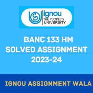 Read more about the article IGNOU BANC 133 HINDI SOLVED ASSIGNMENT 2023-24