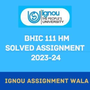 Read more about the article IGNOU BHIC 111 HINDI SOLVED ASSIGNMENT 2023-24