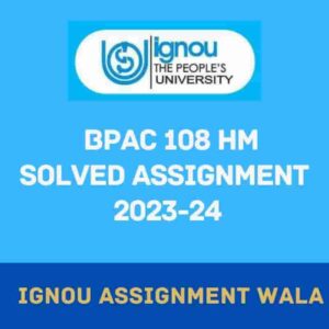 Read more about the article IGNOU BPAC 108 HINDI SOLVED ASSIGNMENT 2023-24