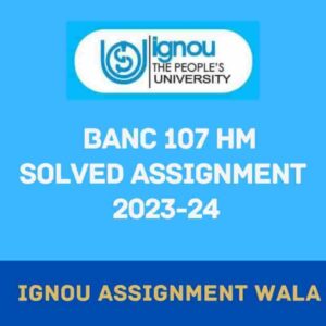 Read more about the article IGNOU BANC 107 HINDI SOLVED ASSIGNMENT 2023-24