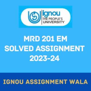 Read more about the article IGNOU MRD 201 PGDRD SOLVED ASSIGNMENT 2023-24 SESSION