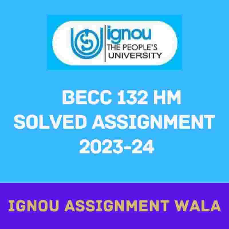 You are currently viewing IGNOU BECC 132 HINDI SOLVED ASSIGNMENT 2023-24