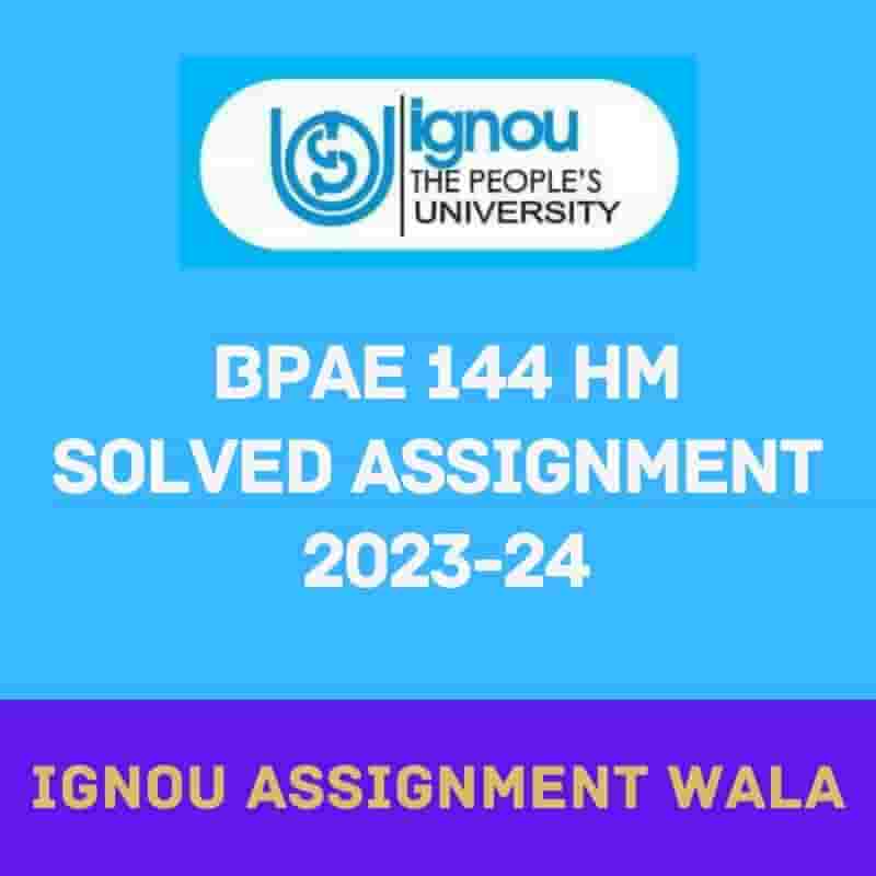 You are currently viewing IGNOU BPAE 144 HINDI SOLVED ASSIGNMENT 2023-24