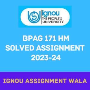 Read more about the article IGNOU BPAG 171 HINDI SOLVED ASSIGNMENT 2023-24