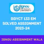 IGNOU BBYCT 133  EM SOLVED ASSIGNMENT 2023-24