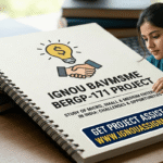 HOW  TO MAKE IGNOU BAVMSME BERGP 171 PROJECT ? COMPLETE GUIDANCE